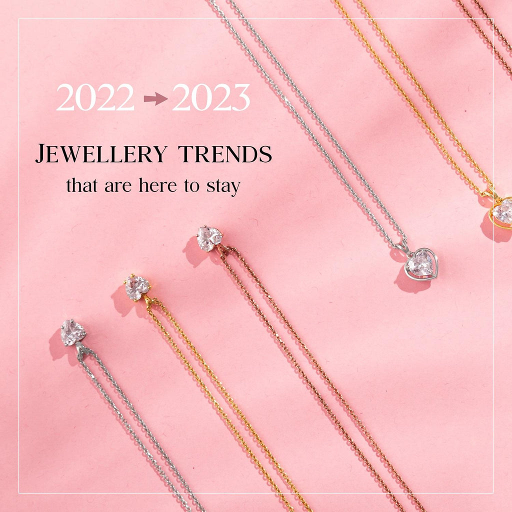 Trend Alert 2022 Jewellery Styles That you can carry forward to 2023