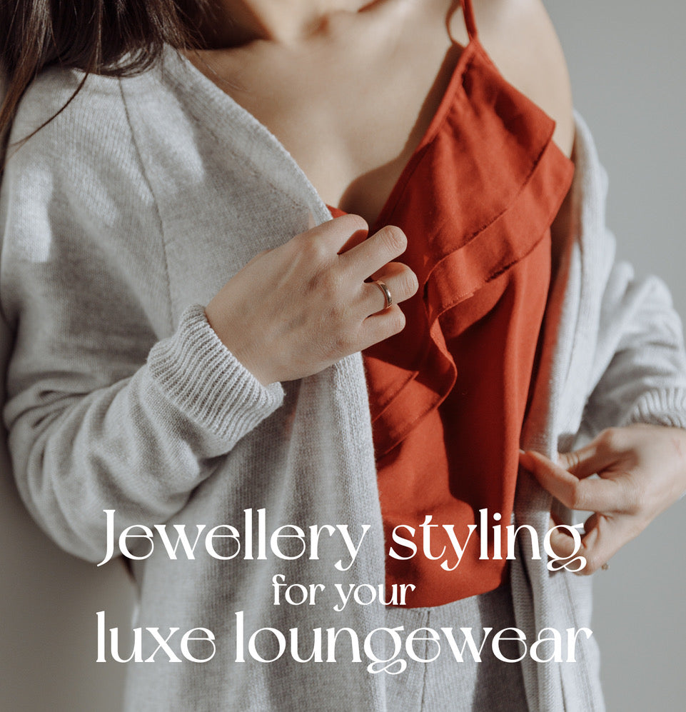 Loungewear Jewellery Styling