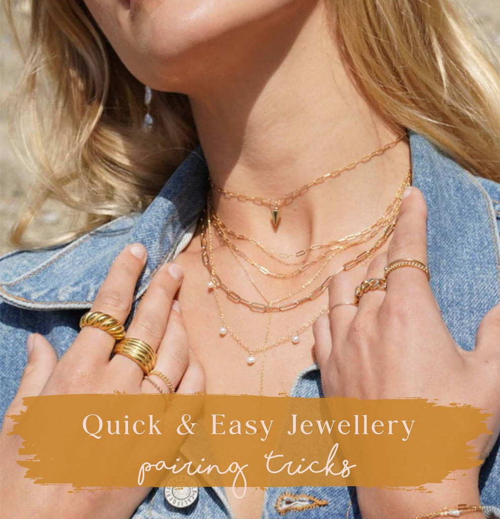 Quick & Easy Jewellery Pairing Tricks