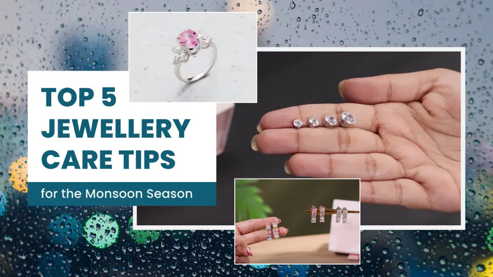 Rainy season jewelry care tips, featuring cleaning, storage, and maintenance advice for protecting jewelry during monsoon.